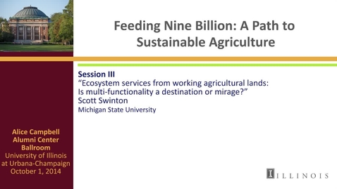 Thumbnail for Day 2 - Session III - Ecosystem services from working agricultural lands: Is multi-functionality a destination or mirage?