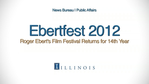 Thumbnail for Ebertfest 2012