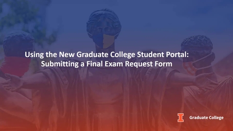 Thumbnail for New Graduate College Student Portal: Submitting a FER Form