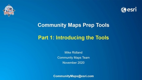 Thumbnail for Using the Community Maps Data Prep Tools Part 1